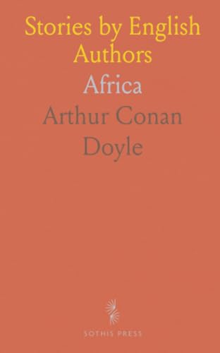Stories by English Authors: Africa von Sothis Press