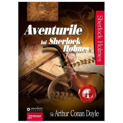 Aventurile Lui Sherlock Holmes. Vol. 1 von Gramar