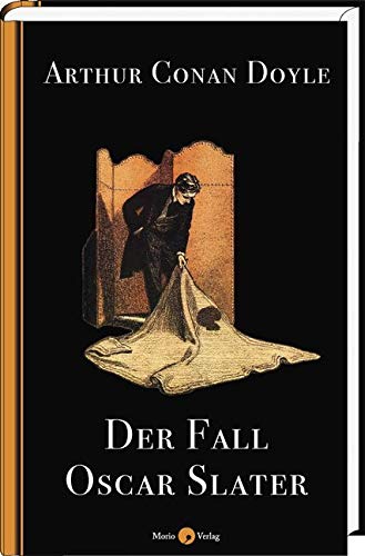 Der Fall Oscar Slater von Mitteldeutscher Verlag / Morio