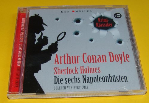 Die sechs Napoleonbüsten; Sherlock Holmes Hörspiel CD