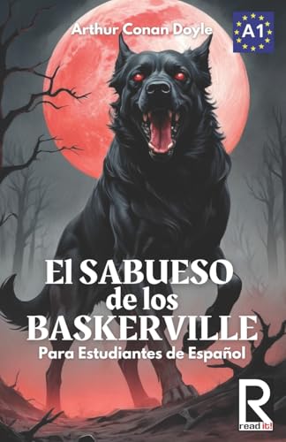 El sabueso de los Baskerville para estudiantes de español: The hound of the Baskervilles for Spanish learners (Read in Spanish, Band 2) von Createspace Independent Publishing Platform