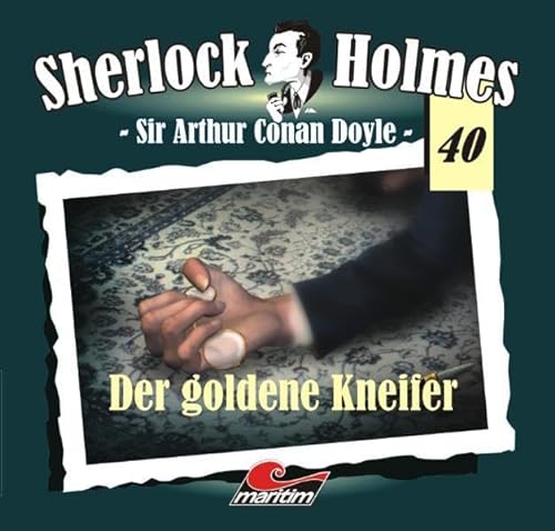 Sherlock Holmes 40: Der goldene Kneifer