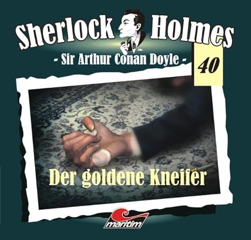 Sherlock Holmes 40: Der goldene Kneifer Sherlock Holmes 40: Der goldene Kneifer