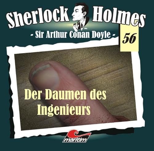 Sherlock Holmes 56: Der Daumen des Ingenieurs Sherlock Holmes 56: Der Daumen des Ingenieurs