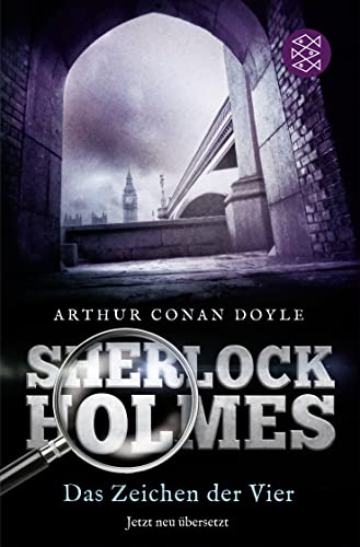 Sherlock Holmes - Das Zeichen der Vier: Roman. Neu übersetzt von Henning Ahrens