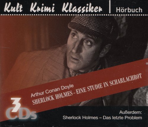 Sherlock Holmes - Eine Stunde in Scharlachrot / Das letzte Problem - Hörbuch