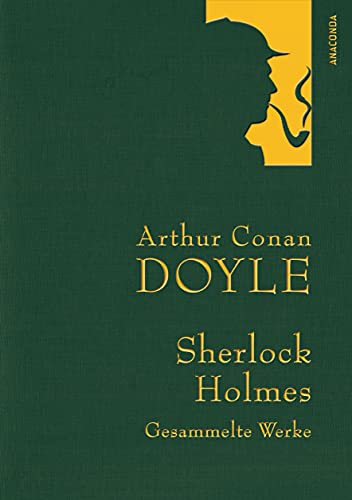 Doyle - Sherlock Holmes - Gesammelte Werke (Anaconda Gesammelte Werke, Band 7) von Anaconda Verlag