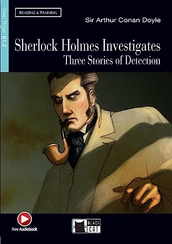 Sherlock Holmes Investigates: Englische Lektüre für das 4. und 5. Lernjahr. Lektüre mit Audio-Online (Black Cat Reading & training)