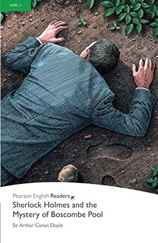 Sherlock Holmes and the Mystery of the Boscombe Pool: Text in English (Penguin Readers, Level 3) von Pearson Education