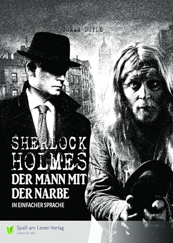 Sherlock Holmes: Der Mann mit der Narbe von Spa am Lesen Verlag