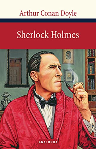 Sherlock Holmes: Sechs Erzählungen (Große Klassiker zum kleinen Preis, Band 97) von Anaconda Verlag