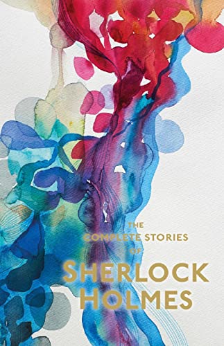 Sherlock Holmes. The Complete Stories. With Illustrations from 'The Strand Magazine'