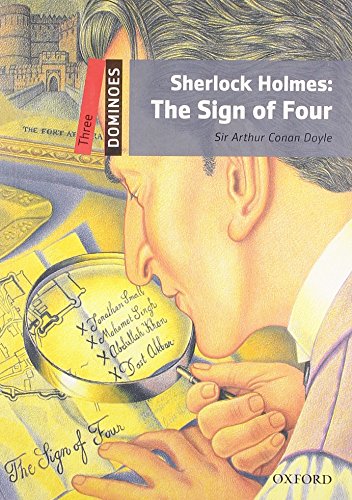 Sherlock Holmes: The Sign of Four: Reader 8. Schuljahr, Stufe 1 (Dominoes, Level 3)