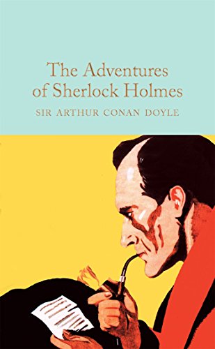 The Adventures of Sherlock Holmes: Arthur Conan Doyle (Macmillan Collector's Library, 22) von Macmillan Collector's Library