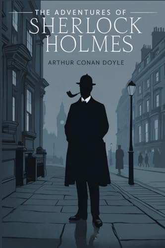 The Adventures of Sherlock Holmes von Independently published