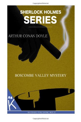 The Boscombe Valley Mystery (Sherlock Holmes) von CreateSpace Independent Publishing Platform