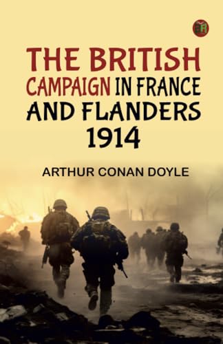 The British Campaign in France and Flanders 1914 von Zinc Read