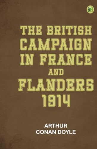 The British Campaign in France and Flanders 1914 von Zinc Read