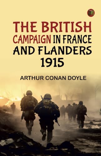 The British Campaign in France and Flanders 1915 von Zinc Read