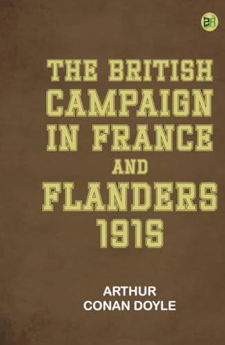 The British Campaign in France and Flanders 1915 von Zinc Read
