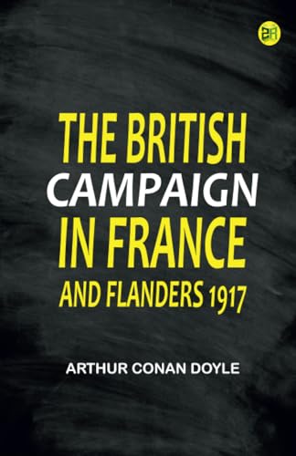 The British Campaign in France and Flanders 1917 von Zinc Read