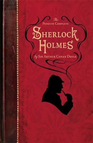 The Penguin Complete Sherlock Holmes: Including A Study in Scarlet, The Sign of the Four, The Hound of the Baskervilles, The Valley of Fear and fifty-six short stories von Penguin Books Ltd (UK)