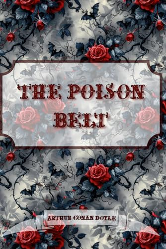The Poison Belt: Dark Premium von Independently published