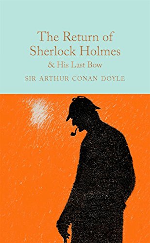 The Return of Sherlock Holmes & His Last Bow: Arthur Conan Doyle (Macmillan Collector's Library) von Macmillan Collector's Library