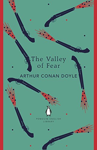 The Valley of Fear: Arthur Conan Doyle (The Penguin English Library)