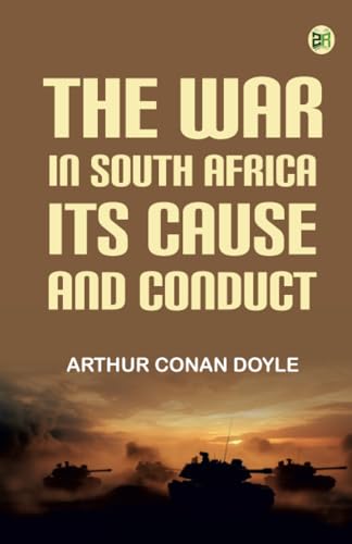The War in South Africa Its Cause and Conduct von Zinc Read