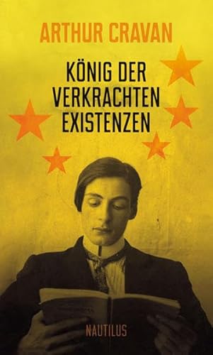 König der verkrachten Existenzen: Nachwort von Bastiaan van der Velden