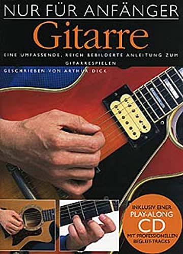 Nur Für Anfänger! Gitarre (Buch & CD): Lehrmaterial von Bosworth Edition