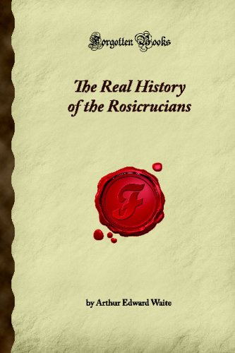 The Real History of the Rosicrucians (Forgotten Books) von Forgotten Books