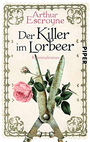 Der Killer im Lorbeer (Arthur-Escroyne-Reihe 1): Kriminalroman von PIPER