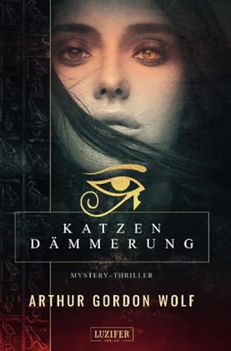 KATZENDÄMMERUNG: Roman: Roman, Mysterythriller