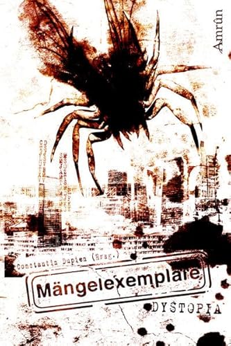 Mängelexemplare 2: Dystopia: Dystopische Anthologie Mängelexemplare 2: Dystopia: Dystopische Anthologie