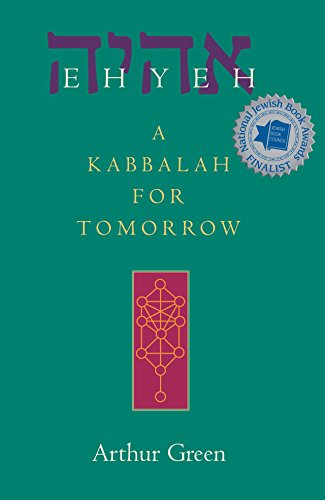 Ehyeh: A Kabbalah for Tomorrow
