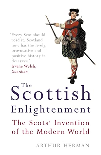 The Scottish Enlightenment: The Scots' Invention of the Modern World von Fourth Estate Ltd