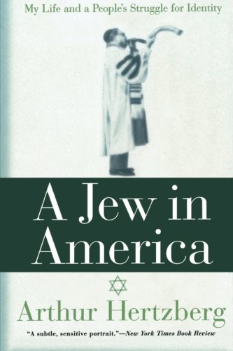 A Jew in America: My Life and A People's Struggle for Identity