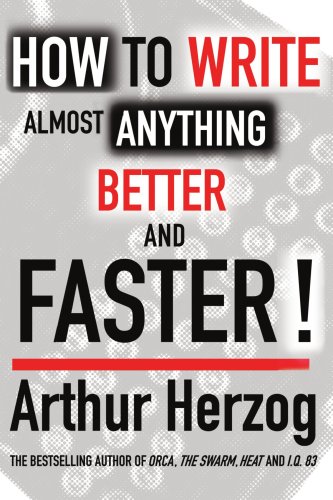 HOW TO WRITE ALMOST ANYTHING BETTER AND FASTER! von iUniverse