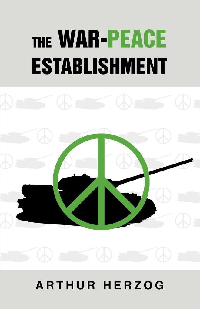 The War-Peace Establishment von iUniverse