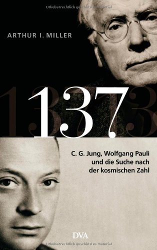 137: C. G. Jung, Wolfgang Pauli und die Suche nach der kosmischen Zahl