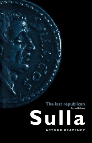 Sulla: The Last Republican