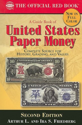 A Guide Book of United States Paper Money: Complete Source for History, Grading, and Values von Whitman Publishing