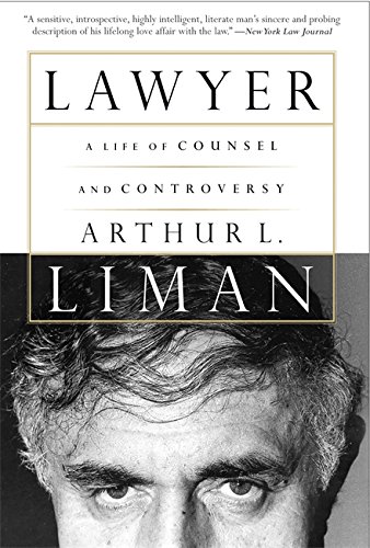 Lawyer: A Life Of Counsel And Controversy: A Life of Cases, Counsel and Controversy Lawyer: A Life Of Counsel And Controversy: A Life of Cases, Counsel and Controversy von PublicAffairs