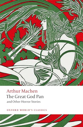 The Great God Pan and Other Horror Stories (Oxford World's Classics)