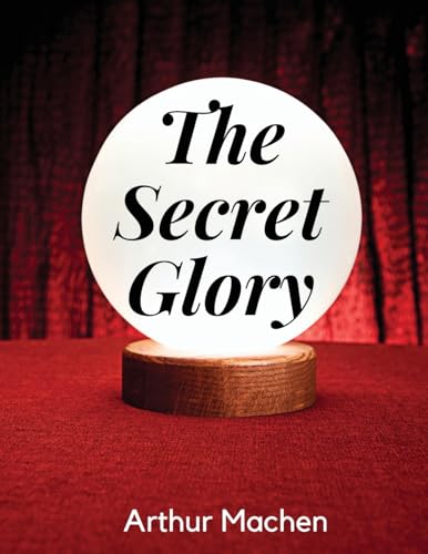 The Secret Glory von Intell Book Publishers