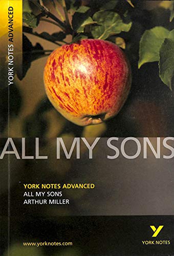 Arthur Miller 'All My Sons': Text in English (York Notes Advanced) von Pearson Education Limited