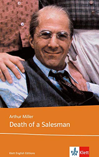 Klett English Editions: Death of a Salesman. Certain Private Conversations in Two Acts and a Requiem. Text and Study Aids von Klett