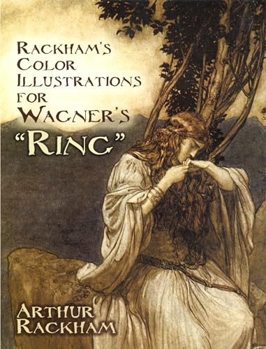 Rackham's Color Illustrations for Wagner's "Ring" (African Art Art of Illustration) (Dover Fine Art, History of Art) von Dover Publications
